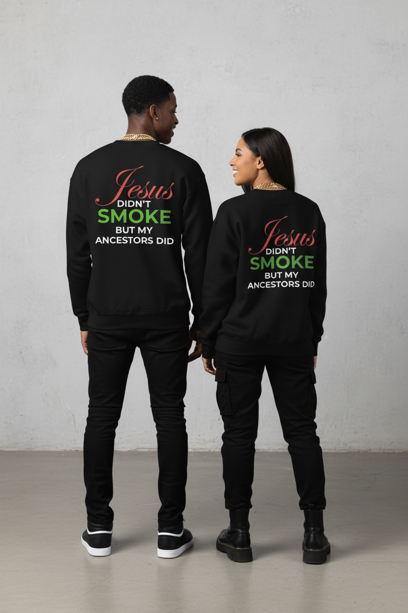 Couple back view - Black sweatshirts with Jesus Didn't Smoke statement